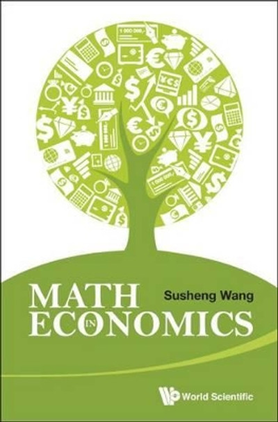 Math In Economics by Susheng Wang 9789814663816