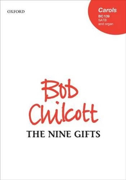 The Nine Gifts by Bob Chilcott 9780193379763