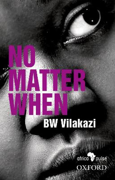 No Matter When by B. W. Vilakazi 9780190737917