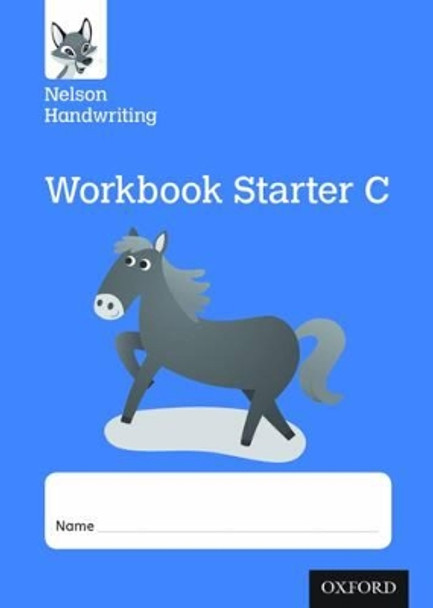 Nelson Handwriting: Reception/Primary 1: Starter C Workbook (pack of 10) by Anita Warwick 9780198368663