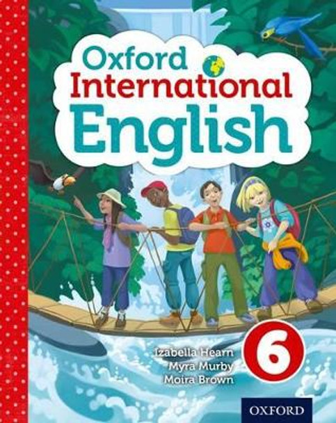 Oxford International Primary English Student Book 6 by Izabella Hearn 9780198388845