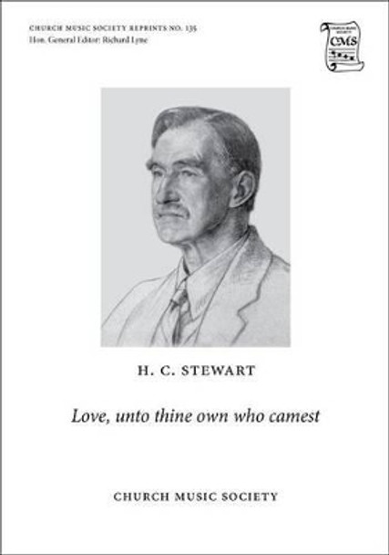 Love, unto thine own who camest by H. C. Stewart 9780193954076