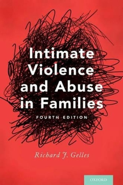 Intimate Violence and Abuse in Families by Richard J. Gelles 9780195381733