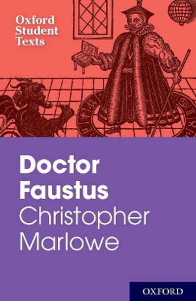 Oxford Student Texts: Christopher Marlowe: Doctor Faustus by Christopher Marlowe 9780198325994