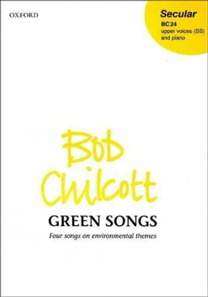 Green Songs by Bob Chilcott 9780193426313