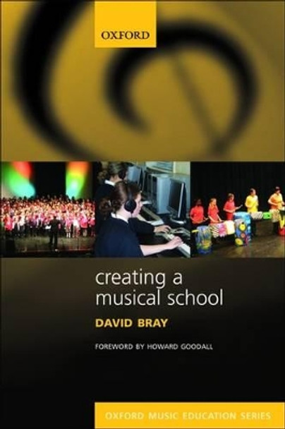 Creating a Musical School by David Bray 9780193355880