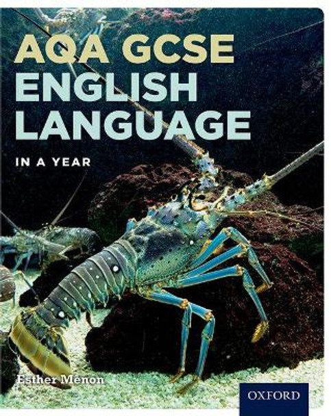 AQA GCSE English Language in a Year Student Book by Esther Menon 9780198414070