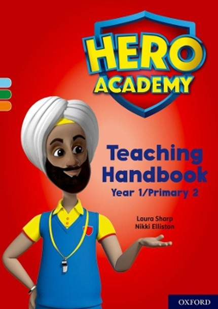 Hero Academy: Oxford Levels 4-6, Light Blue-Orange Book Bands: Teaching Handbook Year 1/Primary 2 by Bill Ledger 9780198416883