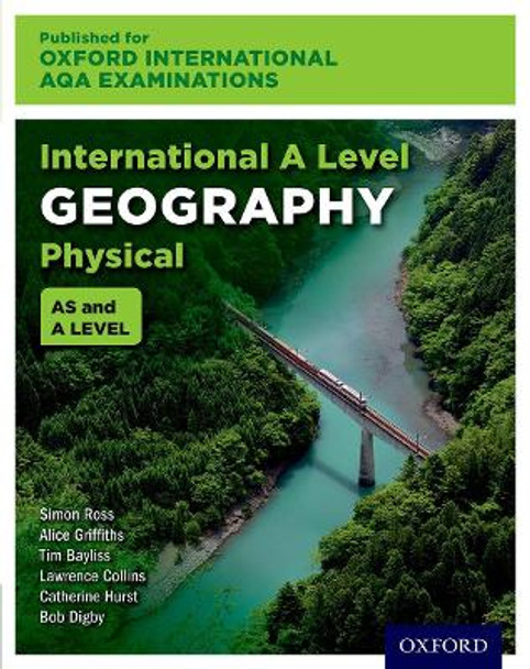 Oxford International AQA Examinations: International A Level Physical Geography by Simon Ross 9780198417422