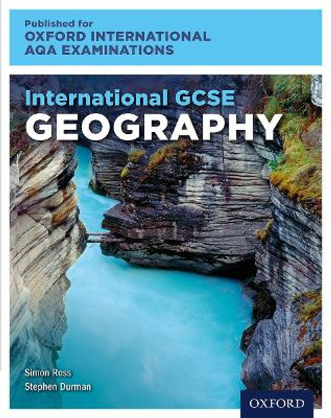 International GCSE Geography for Oxford International AQA Examinations by Simon Ross 9780198417187