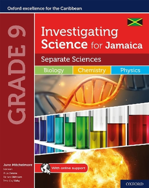 Investigating Science for Jamaica: Separate Science: Biology Chemistry Physics Student Book: Grade 9 by June Mitchelmore 9780198421610