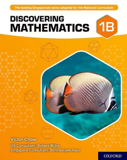 Discovering Mathematics: Student Book 1B by Victor Chow 9780198421719