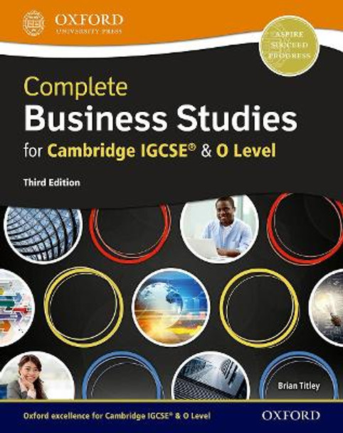 Complete Business Studies for Cambridge IGCSE (R) and O Level by Brian Titley 9780198425267