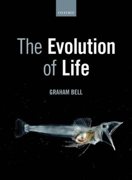 The Evolution of Life by Graham Bell 9780198712572