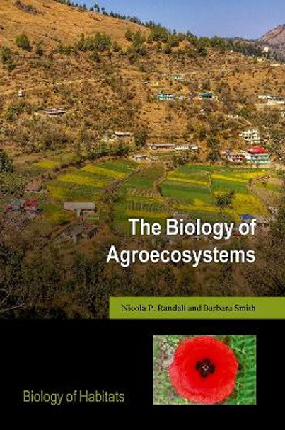 The Biology of Agroecosystems by Nicola Randall 9780198737520