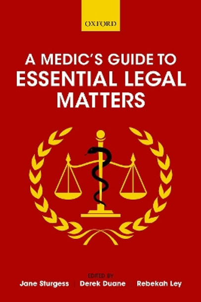 A Medic's Guide to Essential Legal Matters by Jane Sturgess 9780198749851