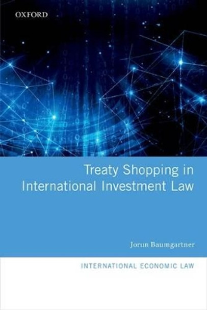 Treaty Shopping in International Investment Law by Jorun Baumgartner 9780198787112