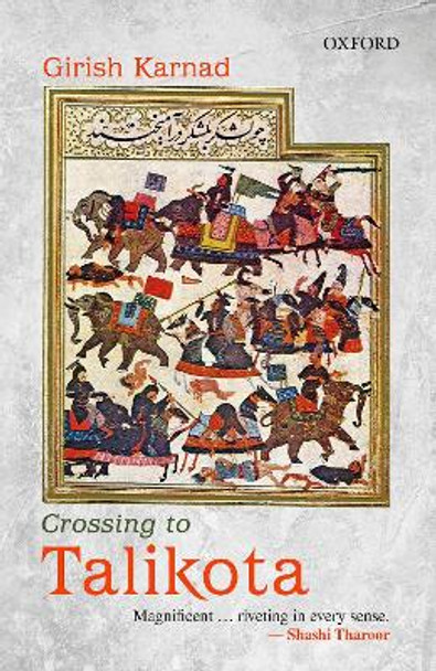 Crossing to Talikota by Girish Karnad 9780199496150