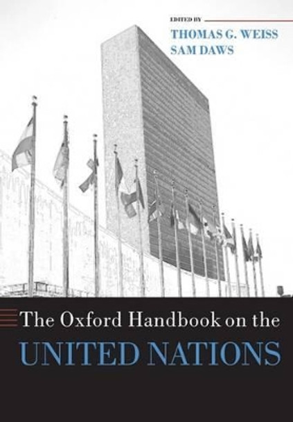 The Oxford Handbook on the United Nations by Thomas G. Weiss 9780199560103