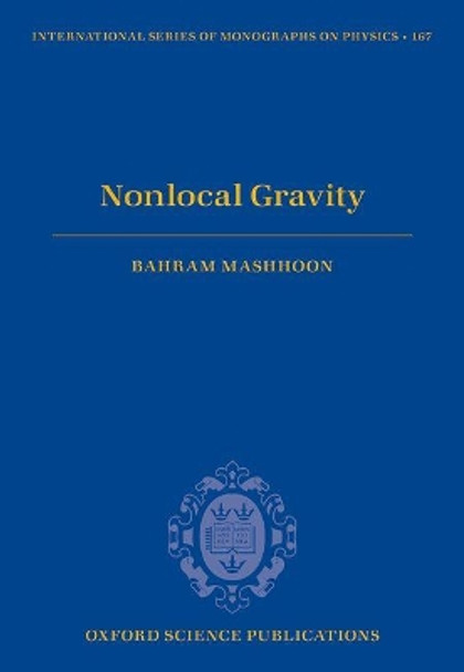 Nonlocal Gravity by Bahram Mashhoon 9780198803805