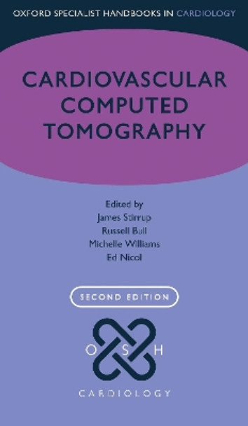 Cardiovascular Computed Tomography by James Stirrup 9780198809272