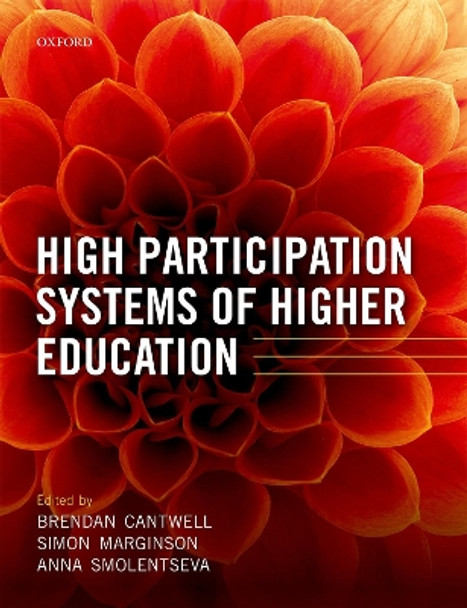 High Participation Systems of Higher Education by Brendan Cantwell 9780198828877
