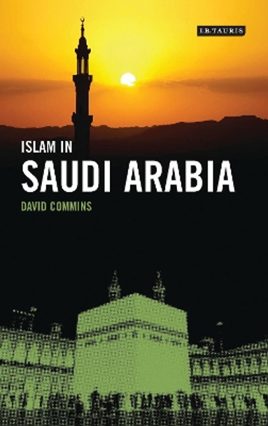 Islam in Saudi Arabia by David Dean Commins 9781848858008