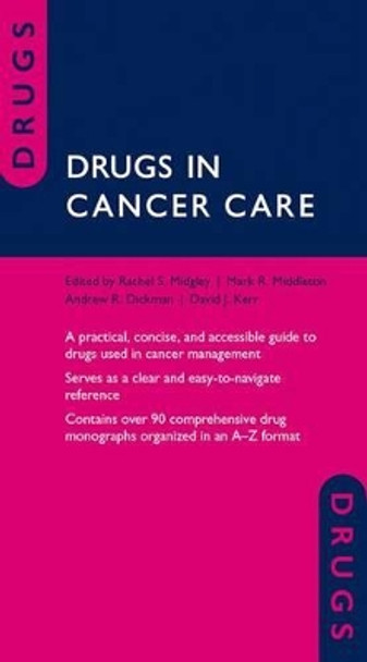 Drugs in Cancer Care by Rachel Midgley 9780199664573