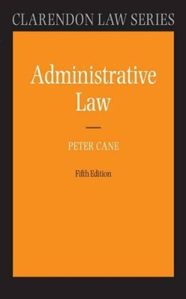 Administrative Law by Peter Cane 9780199692330