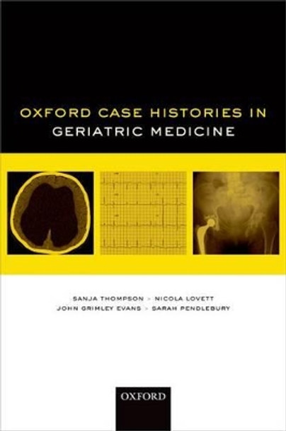 Oxford Case Histories in Geriatric Medicine by Sanja Thompson 9780199699261