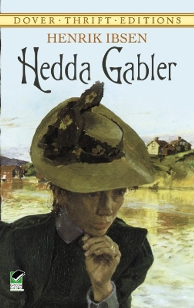 Hedda Gabler by Henrik Ibsen 9780486264691