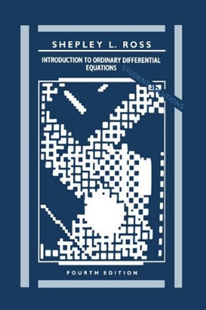 Student Solutions Manual to accompany Introduction to Ordinary Differential Equations, 4e by Shepley L. Ross 9780471634386