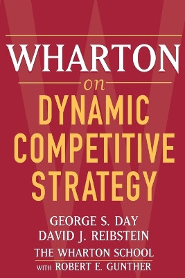 Wharton on Dynamic Competitive Strategy George S. Day 9780471689577