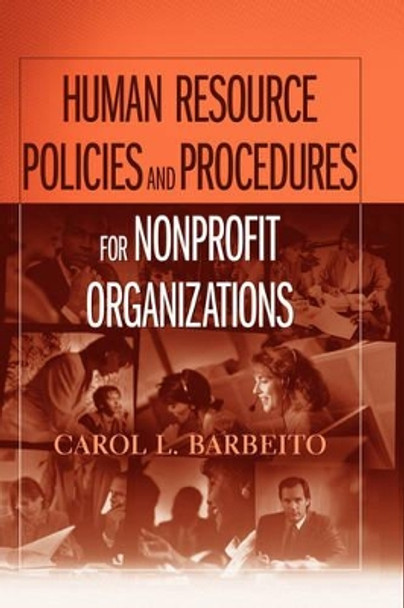 Human Resource Policies and Procedures for Nonprofit Organizations by Carol L. Barbeito 9780471788614