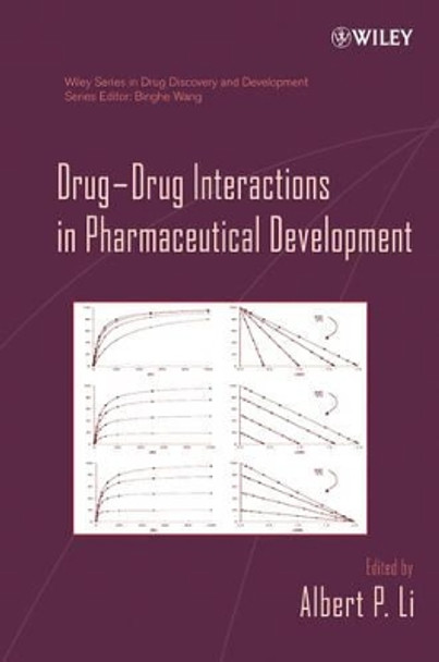 Drug-Drug Interactions in Pharmaceutical Development by Albert P. Li 9780471794417