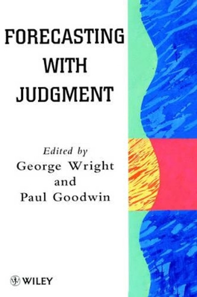 Forecasting with Judgment by George Wright 9780471970149