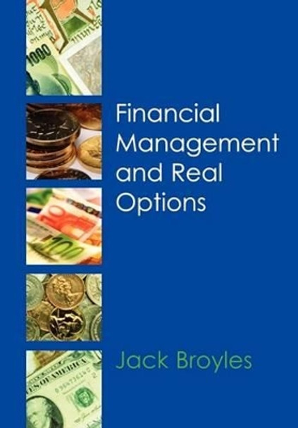 Financial Management and Real Options by Jack Broyles 9780471899341