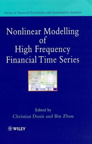 Nonlinear Modelling of High Frequency Financial Time Series by Christian L. Dunis 9780471974642