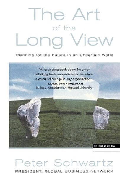 Art of the Long View: Planning for the Future in an Uncertain World by Peter Schwartz 9780471977858