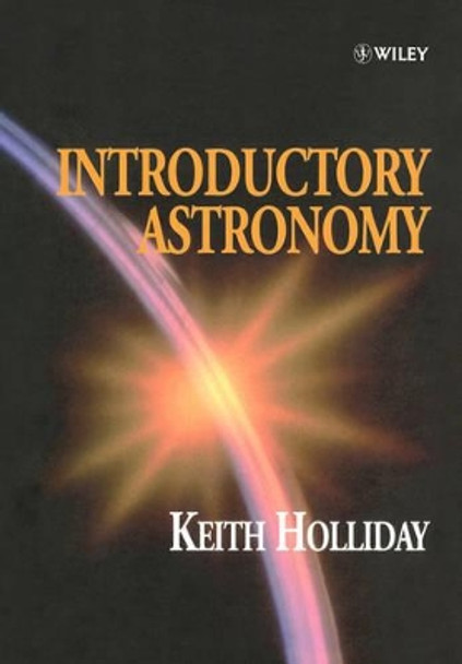 Introductory Astronomy by Keith Holliday 9780471983323