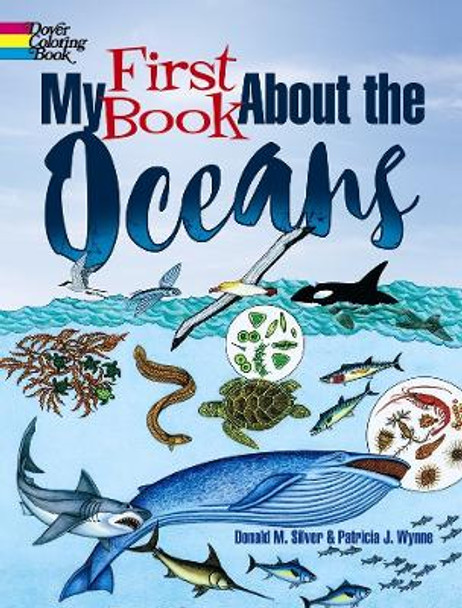 My First Book About the Oceans by PatriciaJ. Wynne 9780486821719