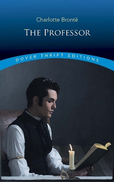 The Professor by Charlotte Bronte 9780486836027