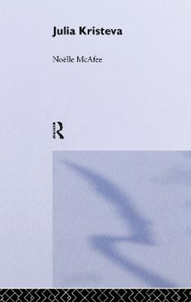 Julia Kristeva by Noelle McAfee Julia Kristeva by Noelle McAfee