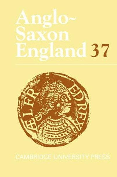 Anglo-Saxon England: Volume 37 by Malcolm Godden 9780521767361