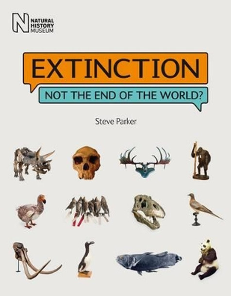 Extinction: Not the End of the World? by Steve Parker 9780565093211