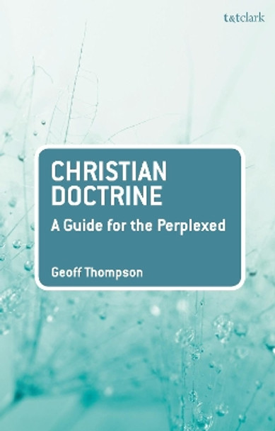 Christian Doctrine by Geoff Thompson 9780567673336