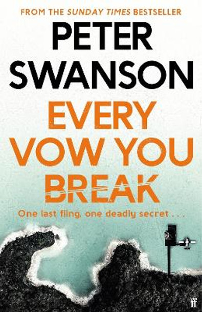 Every Vow You Break by Peter Swanson 9780571358496