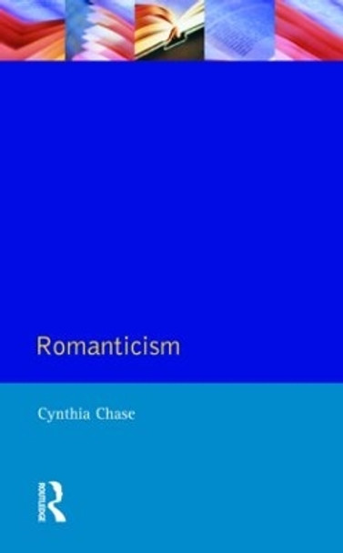 Romanticism by Cynthia Chase 9780582047990