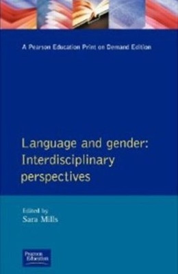 Language and Gender: Interdisciplinary Perspectives by Sara Mills 9780582226319