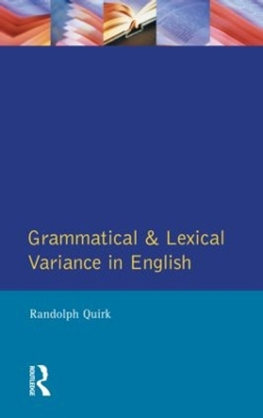 Grammatical and Lexical Variance in English by Randolph Quirk 9780582253582